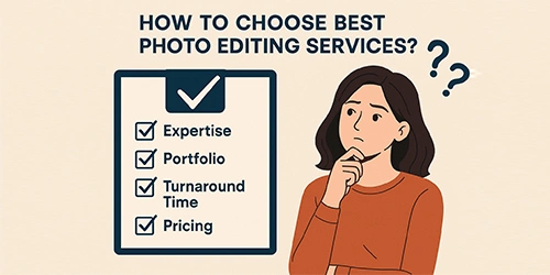 how-to-choose-best-photo-editing-services